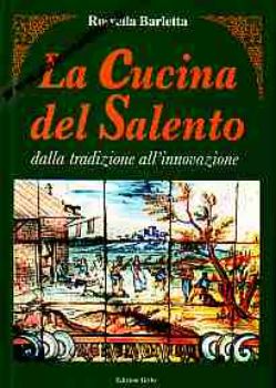 Visualizza i dettagli per La Cucina del Salento. Dalla tradizione all'innovazione (Ristampa) Immagine di La Cucina del Salento. Dalla tradizione all'innovazione (Ristampa)